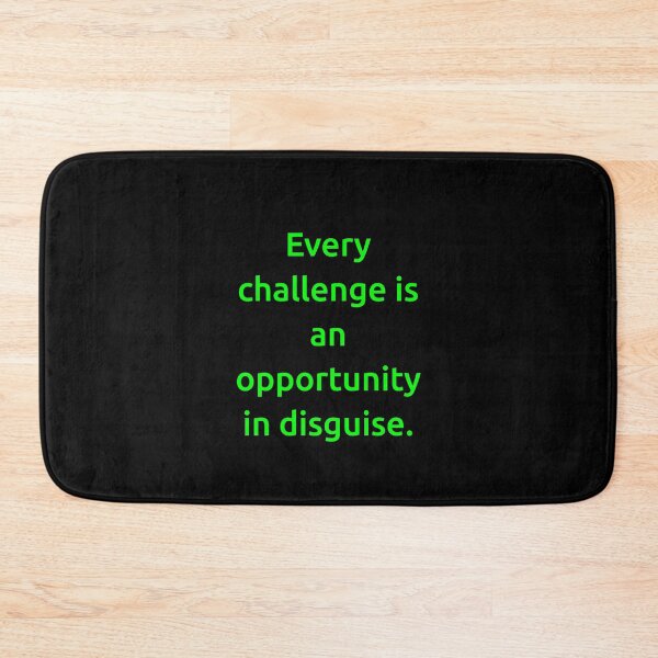 Item preview, Every challenge is an opportunity in disguise. designed and sold by IMCDT.