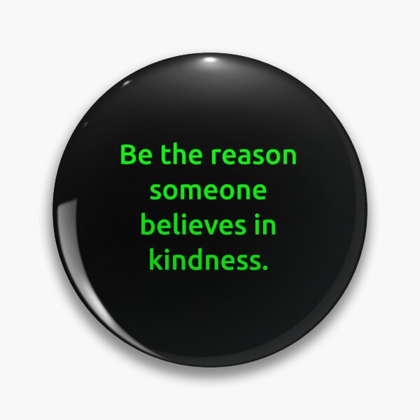 Item preview, Be the reason someone believes in kindness. designed and sold by IMCDT.
