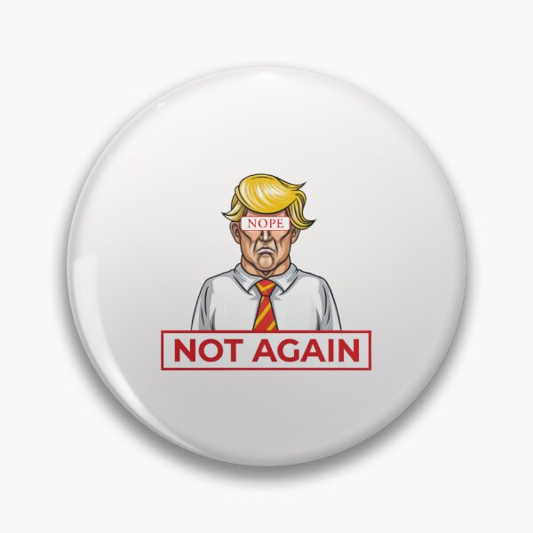 Item preview, Nope Not Again Funny Trump  designed and sold by STREET  STORE.