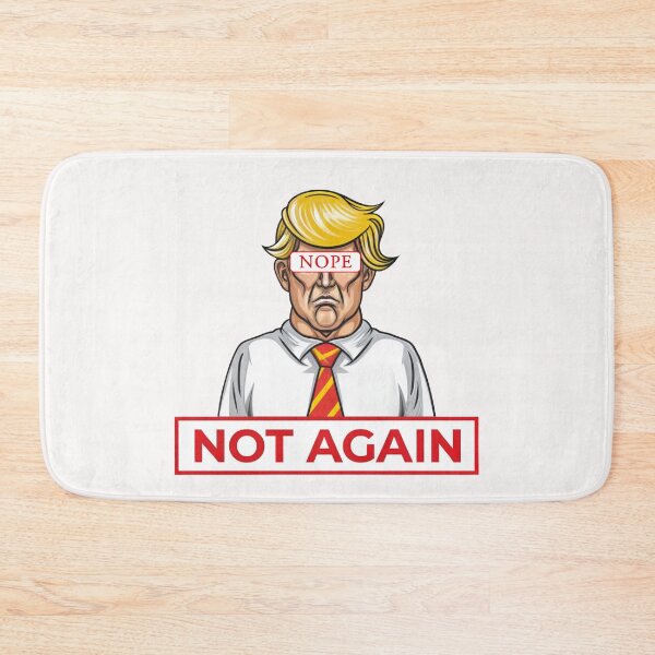 Item preview, Nope Not Again Funny Trump  designed and sold by STREET  STORE.