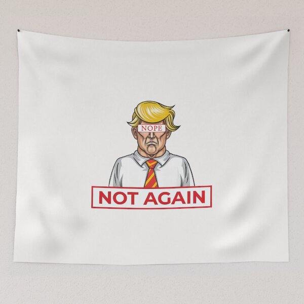 Item preview, Nope Not Again Funny Trump  designed and sold by STREET  STORE.