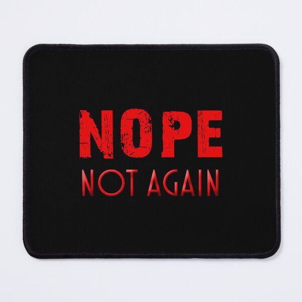 Item preview, Nope Not Again Trump Funny designed and sold by STREET STORE.