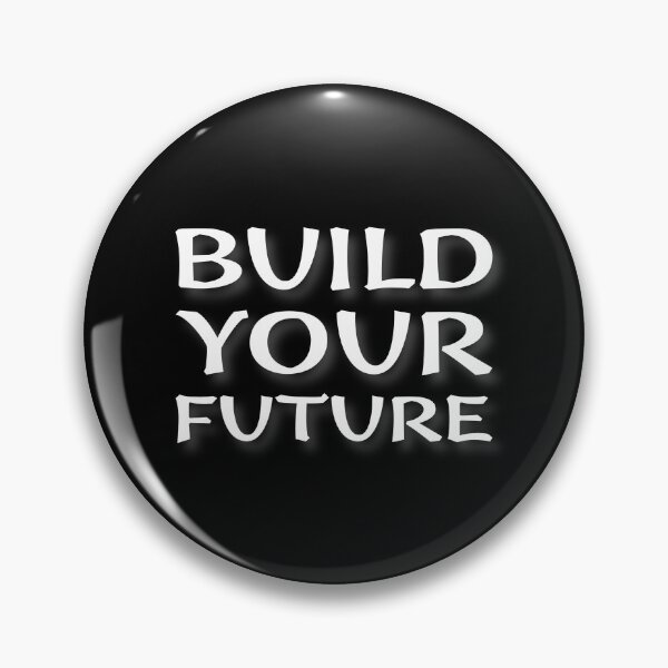 Item preview, (WF) Build Your Future designed and sold by greatvibes4u.