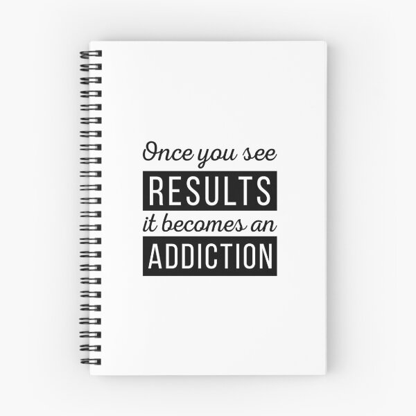 Item preview, Once You See Results It Becomes An Addiction designed and sold by MindWell.