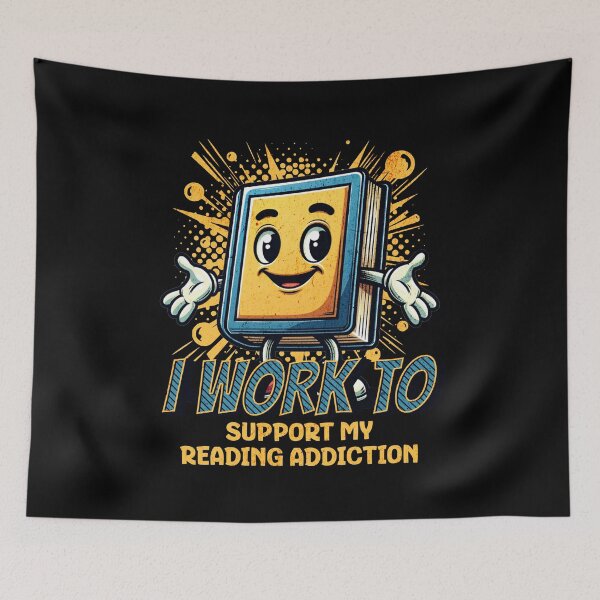 Item preview, I Work To Support My Book Addiction designed and sold by RockBeeDesigns.