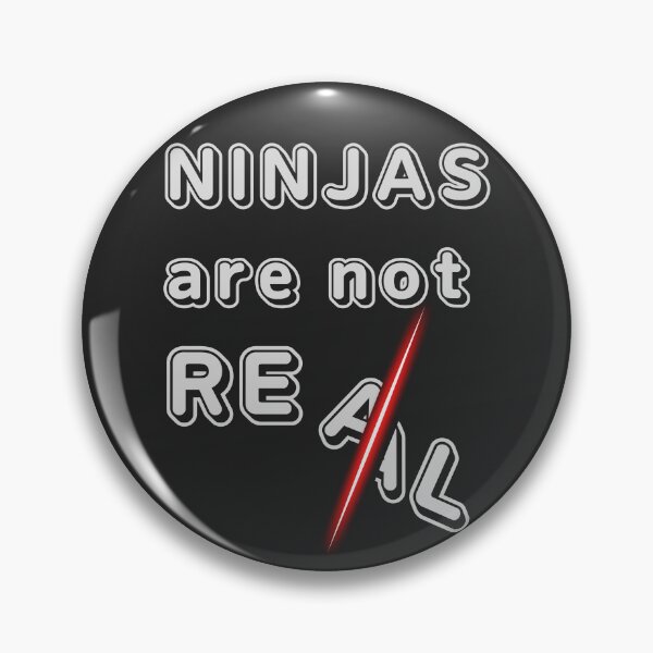 Item preview, Ninjas Are Not Real designed and sold by ChilledTaho.