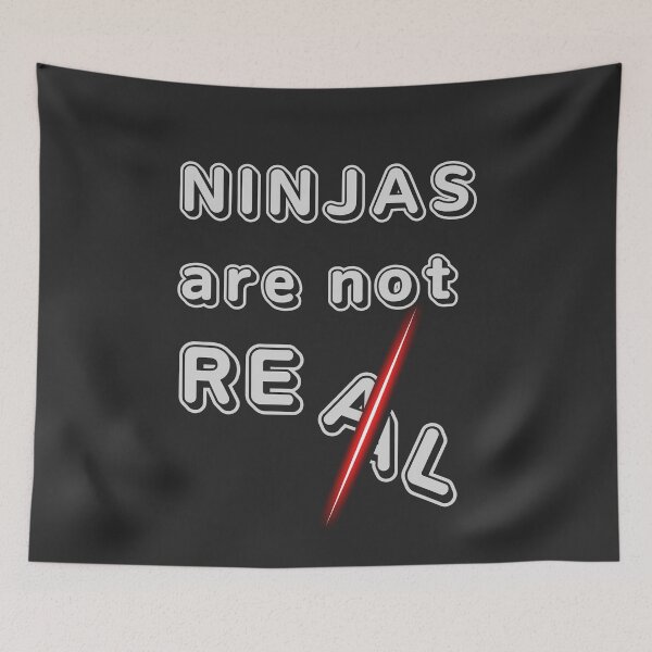 Item preview, Ninjas Are Not Real designed and sold by ChilledTaho.