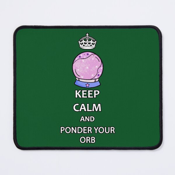 Item preview, Keep Calm and Ponder Your Orb - Wizard Pondering My Orb Dank Meme designed and sold by EmozionA77.