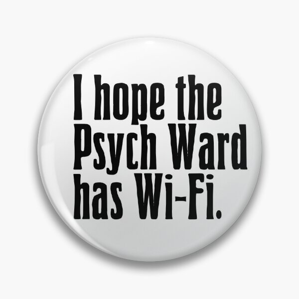 Item preview, Psych Ward Joke designed and sold by GuigShop.