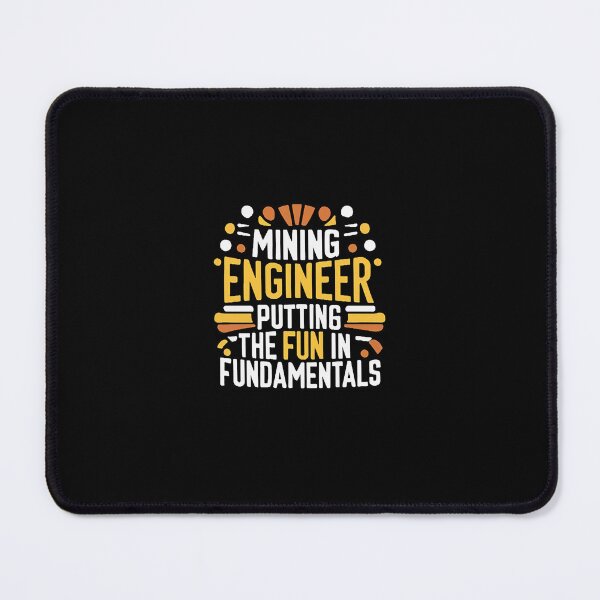 Item preview, Mining Engineer: Putting The Fun In Fundamentals designed and sold by DomTeesHaven.