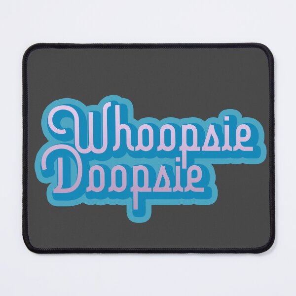 Item preview, Whoopsie Doopsie designed and sold by Veta Phoenix.