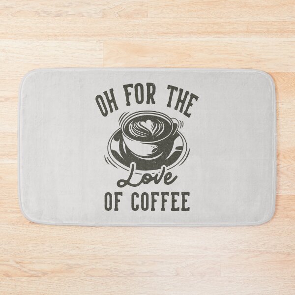 Item preview, For the Love of Coffee - Caffeine Enthusiast's Deligh designed and sold by RuyaFab.