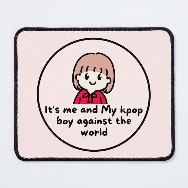 Item preview, me and my kpop boy against the world - funny kpop meme designed and sold by My Haven.