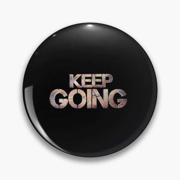 Item preview, KEEP GOING designed and sold by Nunaprettyshop.