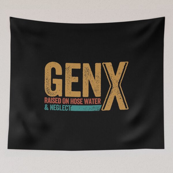 Item preview, Gen X Raised On Hose Water And Neglect Retro Color designed and sold by YerrouDesing.