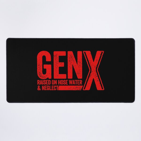 Item preview,  Gen X Raised On Hose Water And Neglect Red Color designed and sold by YerrouDesing.