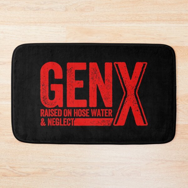 Item preview,  Gen X Raised On Hose Water And Neglect Red Color designed and sold by YerrouDesing.