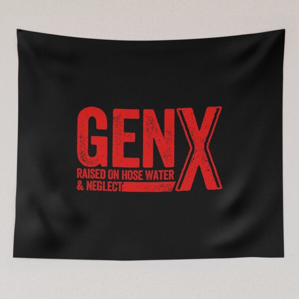 Item preview,  Gen X Raised On Hose Water And Neglect Red Color designed and sold by YerrouDesing.