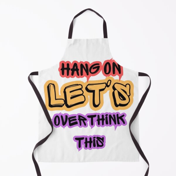 Item preview, Hang On Let's OverThink This Funny Summer Tee designed and sold by UMI BLOOM.