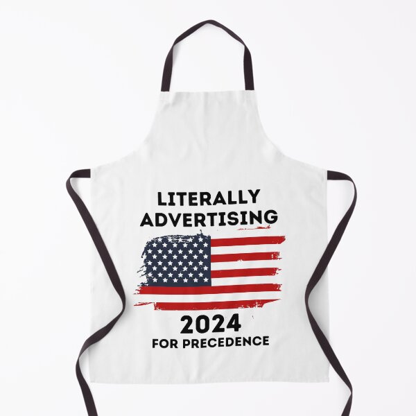 Item preview, literally advertising 2024 for precedence designed and sold by ARTX4ART.