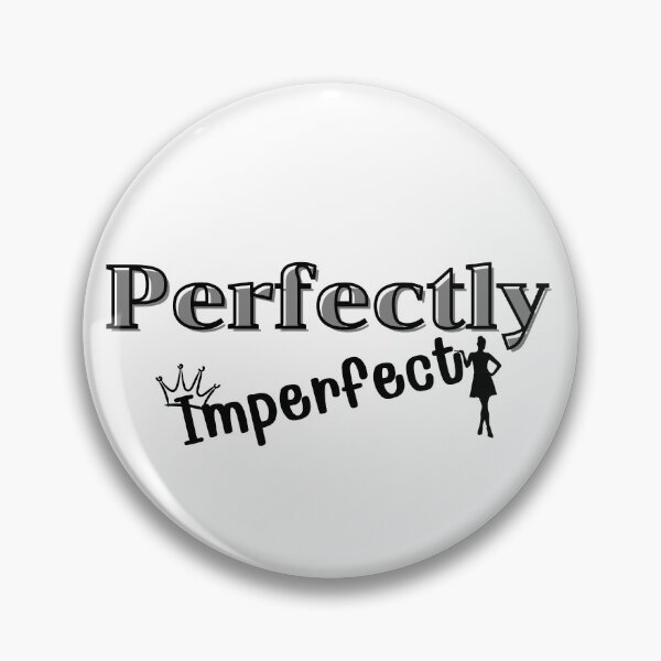Item preview, "Perfectly Imperfect" designed and sold by BeYourself1993.