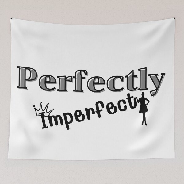 Item preview, "Perfectly Imperfect" designed and sold by BeYourself1993.