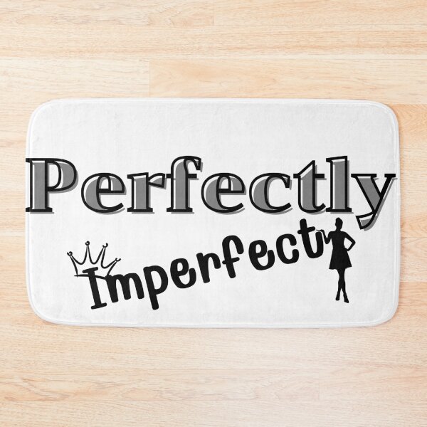 Item preview, "Perfectly Imperfect" designed and sold by BeYourself1993.