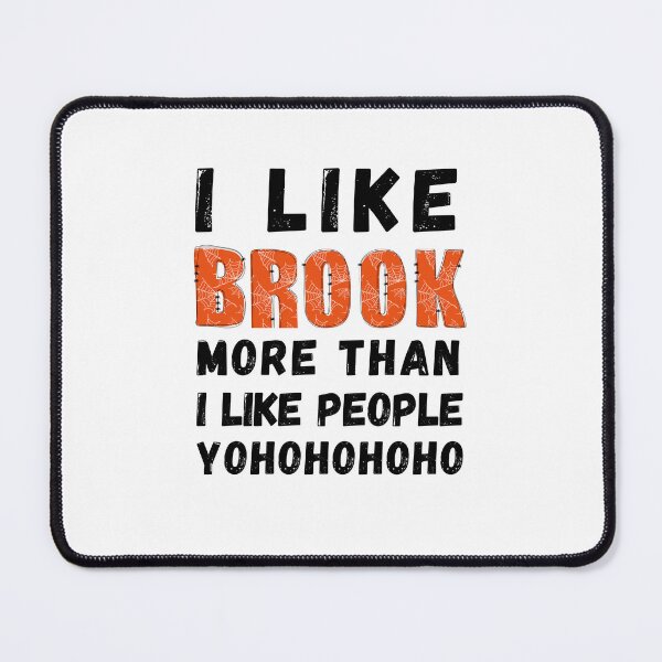 Item preview, I like brook more than i like people designed and sold by otakosparkprint.