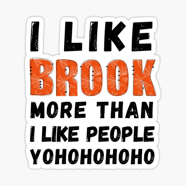 Brook - Show Me Your Panties Bitch Sticker for Sale by