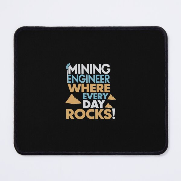 Item preview, Mining Engineer: Where Every Day Rocks! designed and sold by DomTeesHaven.