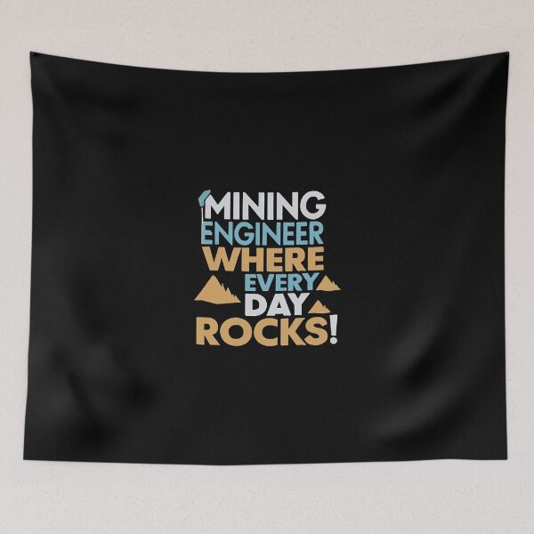 Item preview, Mining Engineer: Where Every Day Rocks! designed and sold by DomTeesHaven.