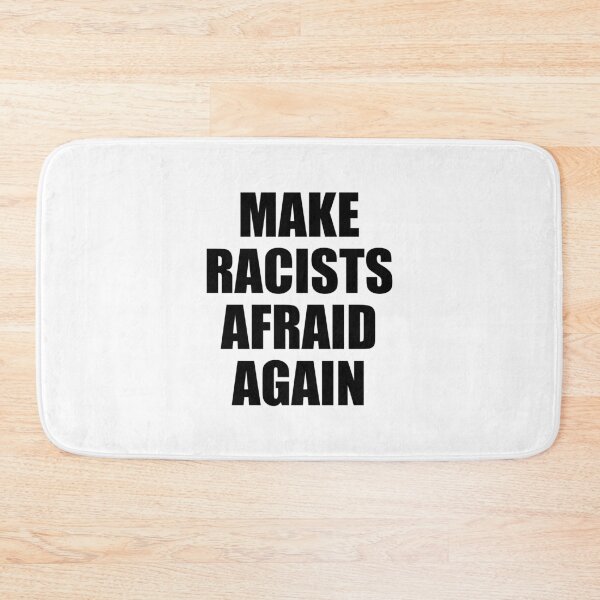 Item preview, Make racists afraid again  designed and sold by Inspirationmotivation.