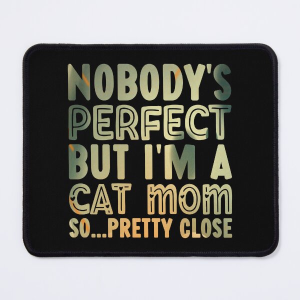 Item preview, Perfect Cat Mom designed and sold by PetSafari.