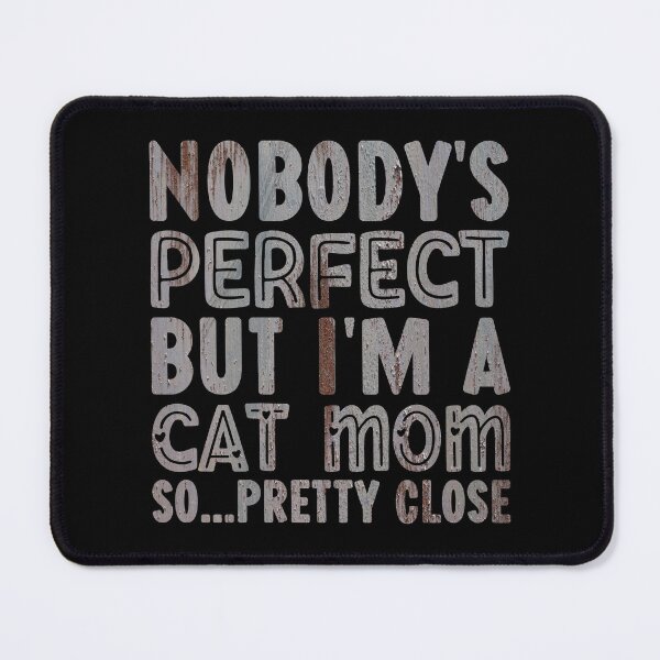 Item preview, Perfect Cat Mom designed and sold by PetSafari.