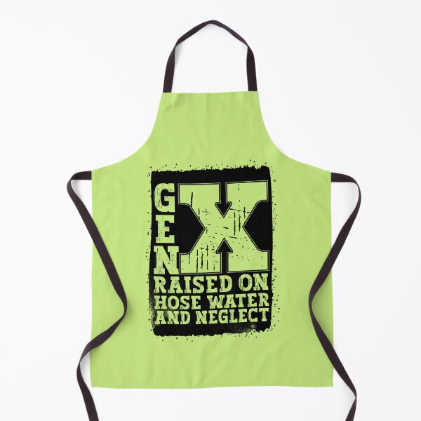 Item preview, Gen X Raised On Hose Water And Neglect Black designed and sold by YerrouDesing.