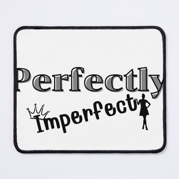 Item preview, "Perfectly Imperfect" designed and sold by BeYourself1993.