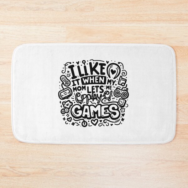 Item preview, I Like It When My Mom Lets Me Play Games - Fun Gamer designed and sold by creativechaster.