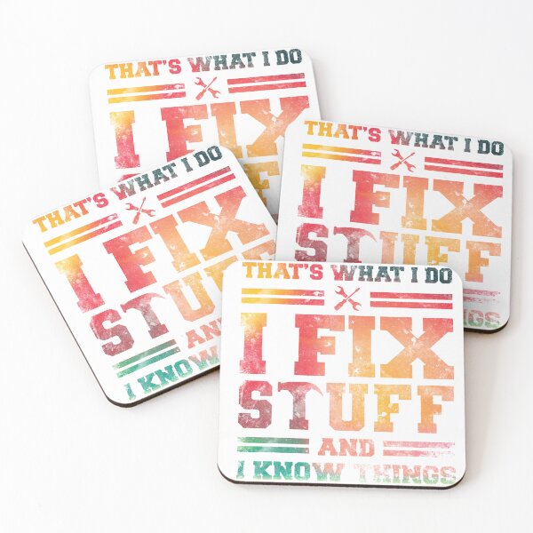 Item preview, THAT'S WHAT I DO - I FIX STUFF AND I KNOW THINGS VINTAGE STYLE designed and sold by CHAKSTYLE.