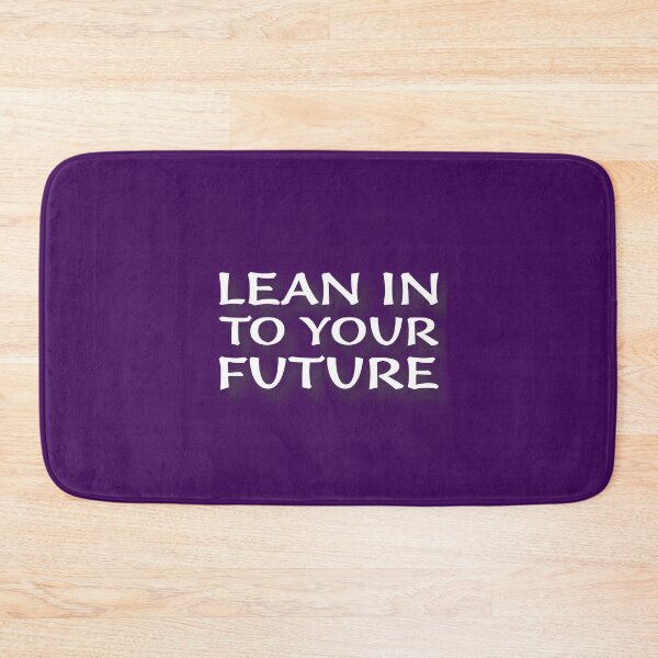 Item preview, (WF) Lean In To Your Future designed and sold by greatvibes4u.
