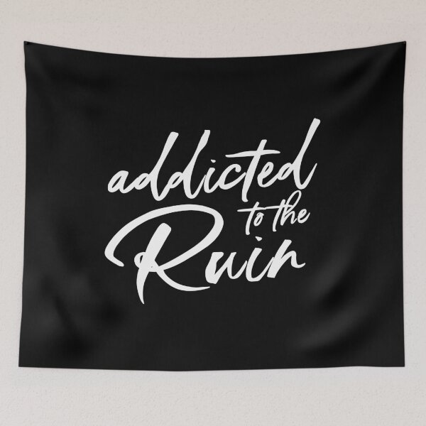 Item preview, Addicted to the Ruin Title designed and sold by baileyyfaith.