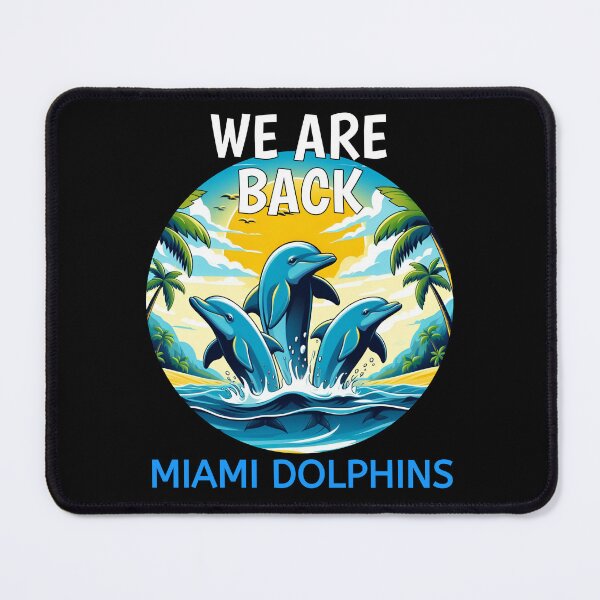 Item preview, Back Miami Dolphins, we are back designed and sold by TahfahTk.