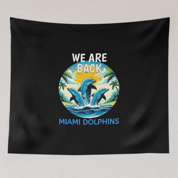 Item preview, Back Miami Dolphins, we are back designed and sold by TahfahTk.