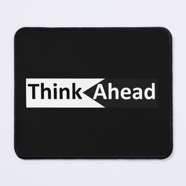 Item preview, Think Ahead designed and sold by fashionprintPRO.