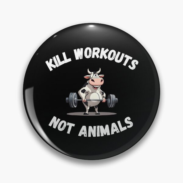 Item preview, Kill Workouts Not Animals designed and sold by Amzg-Designs.