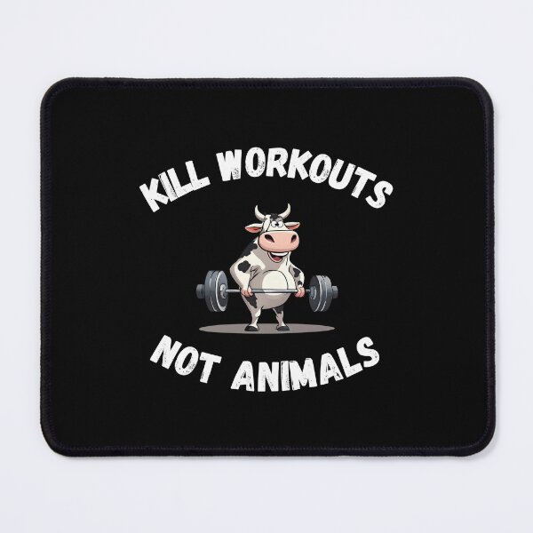 Item preview, Kill Workouts Not Animals designed and sold by Amzg-Designs.