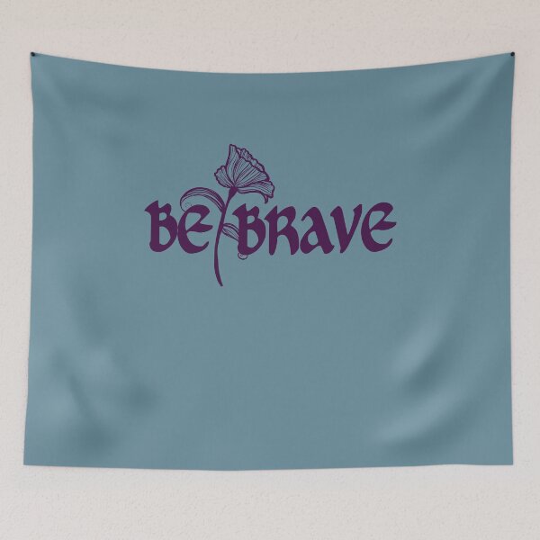 Item preview, Be Brave designed and sold by FrictionMaxxing.