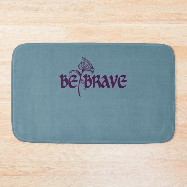 Item preview, Be Brave designed and sold by FrictionMaxxing.