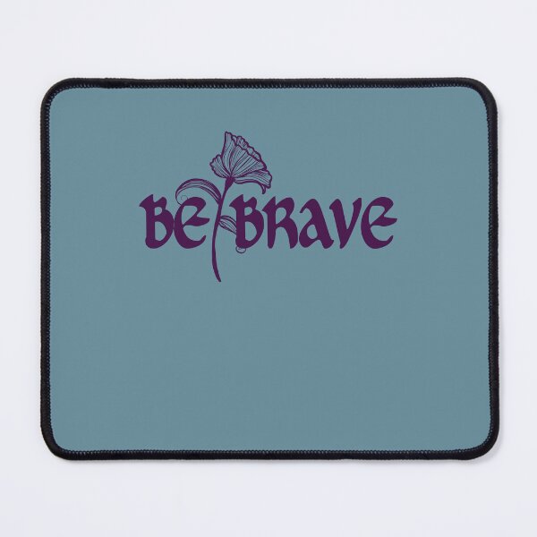 Item preview, Be Brave designed and sold by FrictionMaxxing.