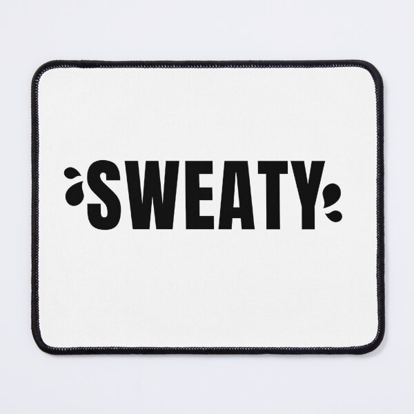 Item preview, Sweaty designed and sold by Stepadoda.