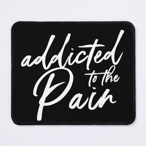 Item preview, Addicted to the Pain Title designed and sold by baileyyfaith.